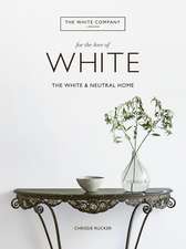 For the Love of White: The White and Neutral Home