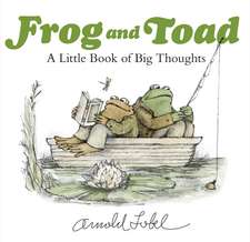 Frog and Toad: A Little Book of Big Thoughts