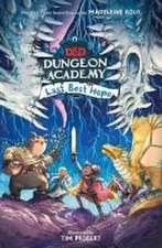 Dungeons & Dragons: Dungeon Academy: Last Best Hope