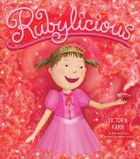 Rubylicious: A Valentine's Day Book For Kids