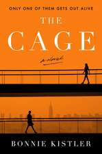 The Cage: A Novel