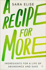 A Recipe for More