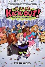 Club Kick Out: Into the Ring!