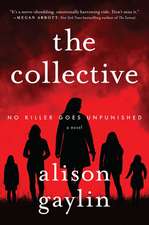 The Collective: A Novel