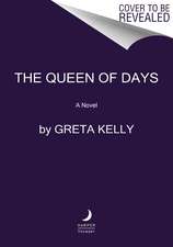 The Queen of Days: A Novel