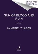 Sun of Blood and Ruin: A Novel