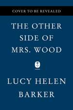 The Other Side of Mrs. Wood: A Novel