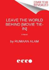 Leave the World Behind [Movie Tie-in]