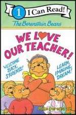 The Berenstain Bears: We Love Our Teacher!