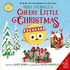 The Big Cheese Presents: Have Yourself a Cheesy Little Christmas