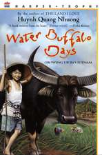 Water Buffalo Days: Growing Up in Vietnam