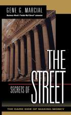 Secrets of the Street: The Dark Side of Making Money