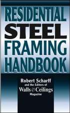 Residential Steel Framing Handbook