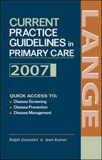 Current Practice Guidelines in Primary Care: 2007