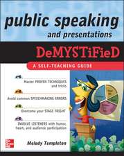 Public Speaking and Presentations Demystified