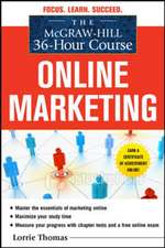 The McGraw-Hill 36-Hour Course: Online Marketing