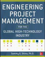 Engineering Project Management for the Global High Technology Industry