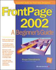 FrontPage(r) 2002: A Beginner's Guide