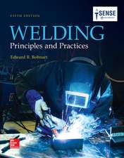 Welding: Principles and Practices