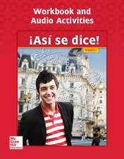 Asi Se Dice! Level 2, Workbook and Audio Activities