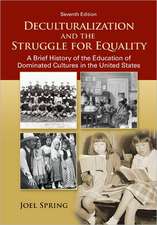 Deculturalization and the Struggle for Equality: A Brief History of the Education of Dominated Cultures in the United States