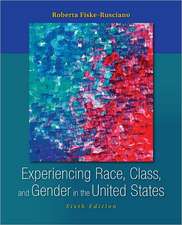 Experiencing Race, Class, and Gender in the United States