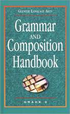 Grammar and Composition Handbook Grade 9