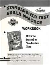 Civics Today Standardized Test Skills Practice Workbook