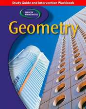 Geometry, Study Guide and Intervention Workbook: Libro de Ejercicios de la Guia de Estudio Para Padres y Alumnos, Curso 3