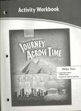 Journey Across Time, Early Ages, Activity Workbook, Student Edition