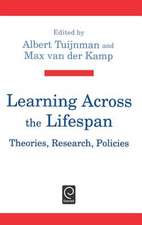 Learning Across the Lifespan – Theories, Research, Policies