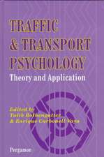 Traffic and Transport Psychology – Theory and Application