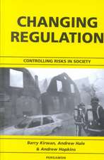 Changing Regulation – Controlling Risks in Society