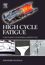 High Cycle Fatigue: A Mechanics of Materials Perspective