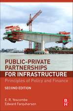 Public-Private Partnerships for Infrastructure: Principles of Policy and Finance