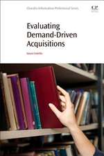 Evaluating Demand-Driven Acquisitions