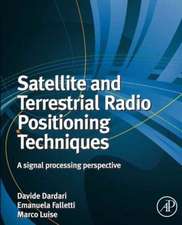 Satellite and Terrestrial Radio Positioning Techniques: A Signal Processing Perspective