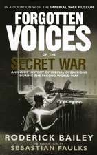 Forgotten Voices of the Secret War