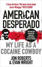 Wright, E: American Desperado