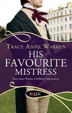 His Favourite Mistress: A Rouge Regency Romance