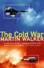 Walker, M: The Cold War