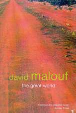 Malouf, D: Great World