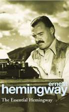 Hemingway, E: Essential Hemingway