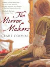 Colvin, C: The Mirror Makers