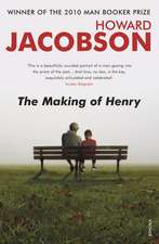 Jacobson, H: The Making of Henry