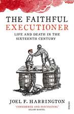 F. Harrington, J: Faithful Executioner