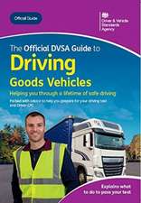 The official DVSA guide to driving goods vehicles