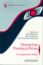 Metropolitan Planning in Britain: A Comparative Study