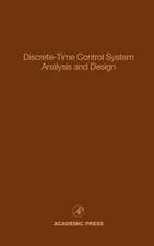 Discrete-Time Control System Analysis and Design: Advances in Theory and Applications