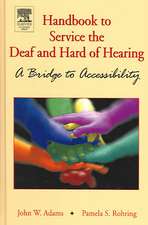 Handbook to Service the Deaf and Hard of Hearing